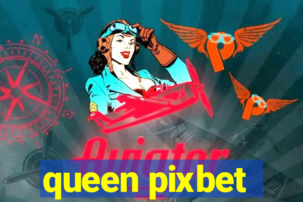 queen pixbet